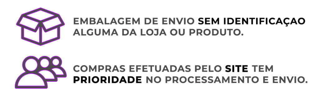 Embalagem discreta e prioridade no envio